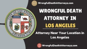 Wrongful Death Attorney in Los Angeles