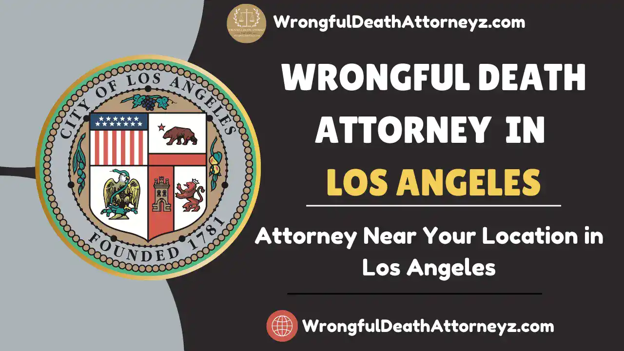 Wrongful Death Attorney in Los Angeles