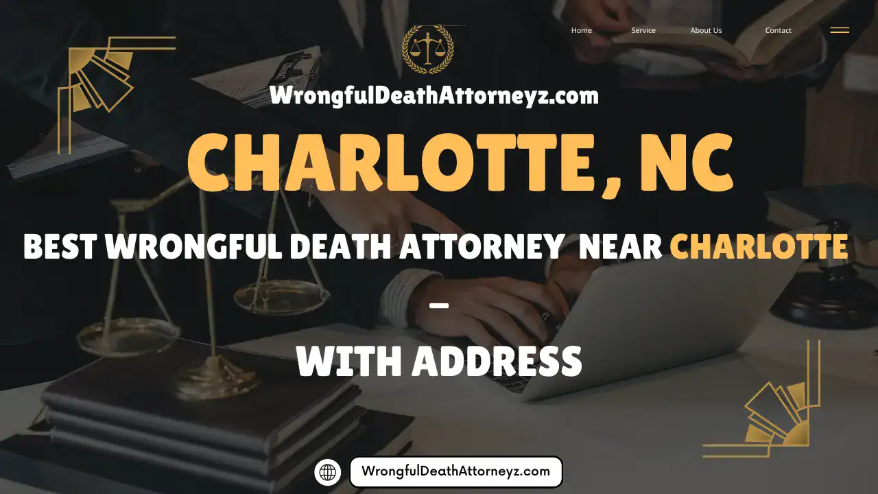 Best Wrongful Death Attorney  Near Charlotte 