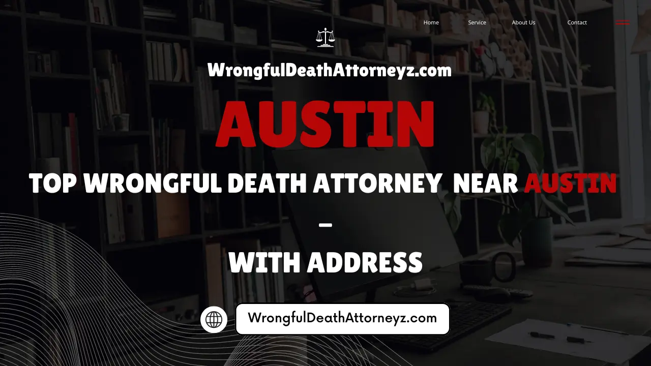 top Wrongful Death Attorney  near Austin